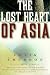 The Lost Heart of Asia