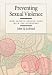 Preventing Sexual Violence: How Society Should Cope with Sex Offenders (Law and Public Policy: Psychology and the Social Sciences)