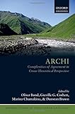 Archi: Complexities of Agreement in Cross-theoretical Perspective (Oxford Studies of Endangered Languages)