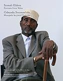 Somali elders : portraits from Wales