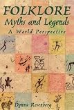Folklore, Myths, and Legends : A World Perspective