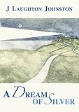 A dream of silver