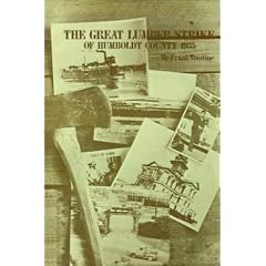 The Great Lumber Strike of Humboldt County 1935