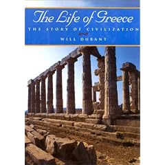 The Life of Greece (The Story of Civilization, 2)