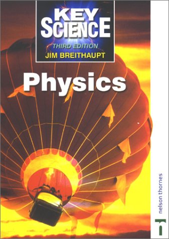 Childrens Toyshop  Books : Key Science - Physics Third Edition: Physics (Key science)