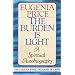 The Burden Is Light (The Eugenia Price Treasury of Faith)