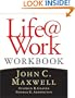 Life@Work Workbook: Marketplace Success for People of Faith