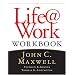 Life@Work Workbook: Marketplace Success for People of Faith