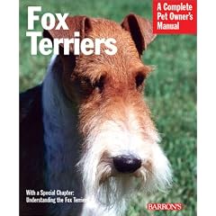 Fox Terriers (Complete Pet Owner's Manual)