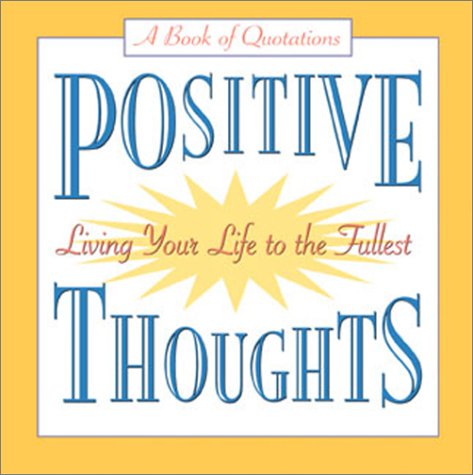 Positive Thoughts Quote A Page