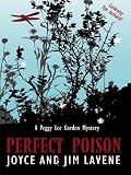 Perfect Poison: A Peggy Lee Garden Mystery