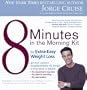8 Minutes in the Morning Kit for Extra Easy Weight Loss Kit