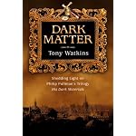 Dark Matter: Shedding Light on Philip Pullman's Trilogy, His Dark Materials book cover