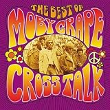 Cross Talk: the Best of Moby Grape