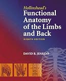 Hollinsheads Functional Anatomy of the Limbs and Back