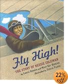 Fly High! The Story Of Bessie Coleman