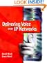 Delivering Voice over IP Networks