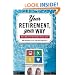 Your Retirement, Your Way: Why It Takes More Than Money to Live Your Dream