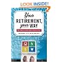 Your Retirement, Your Way: Why It Takes More Than Money to Live Your Dream
