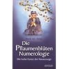 Die Pflaumenbl�ten Numerologie: Die hohe Kunst der Voraussage