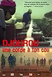 Revue Les films du paradoxe  / Djourou une corde à ton cou