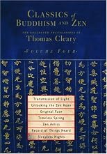 Classics of Buddhism and Zen, Volume 4: The Collected Translations of Thomas Cleary (Classics of Buddhism and Zen)