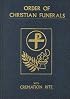 Order of Christian Funerals Including Appendix 2Cremation: Approved for Use in the Dioceses of the United States of America by the National Conference ... Bishops and Confirmed by the Aposolic See
