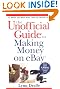 The Unofficial Guide to Making Money on eBay (Unofficial Guides)