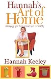cover of Hannah's Art of Home: Managing Your Home Around Your Personality (Capital Lifestyles)
