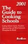 The Guide to Cooking Schools 2001