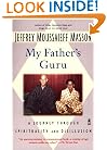 My Father's Guru: A Journey Through Spirituality and Disillusion