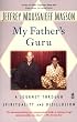 My Father's Guru: A Journey Through Spirituality and Disillusion