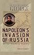 Napoleon's Invasion of Russia: With Maps and Plans