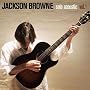 Jackson Browne Solo Acoustic Vol. 1