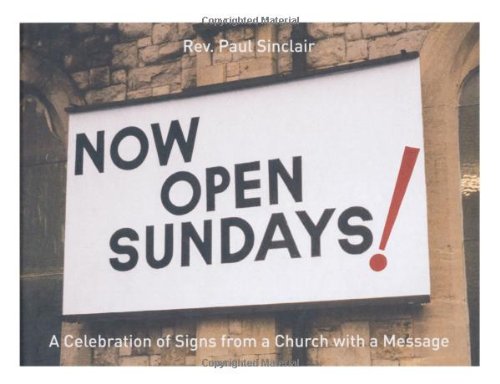 now open sundays a celebration of signs from a church with a message