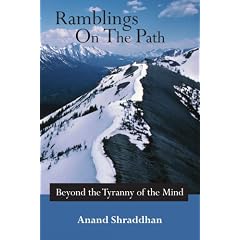 Ramblings On The Path: Beyond the Tyranny of the Mind