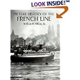 Picture History of the French Line by William H., Jr. Miller