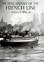 Picture History of the French Line (Dover Maritime)