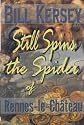 Still Spins the Spider of Rennes-le-Chateau (Keys of Antiquity)