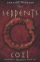 The Serpent's Coil: Prophecy of Days - Book 2