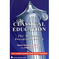 Classical Education: The Movement Sweeping America (Studies in Philanthropy)