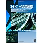 Highways: The Location, Design, Construction and Maintenance of Road Pavements book cover