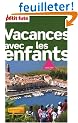 Le Petit Fut� Vacances avec les enfants