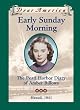 Early Sunday Morning: The Pearl Harbor Diary of Amber Billows, Hawaii 1941 (Dear America Series) by Barry Denenberg