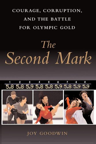 The Second Mark: Courage, Corruption, and the Battle for Olympic Gold