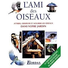 L'Ami des oiseaux (nouvelle �dition)