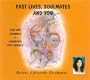 Past Lives, Soulmates and You