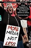 Civic engagement, digital networks, and political reform in Africa