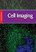 Book Cell Imaging: Methods Express Series (Methods Express)