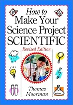 How to Make Your Science Project Scientific